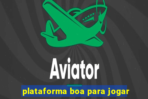 plataforma boa para jogar